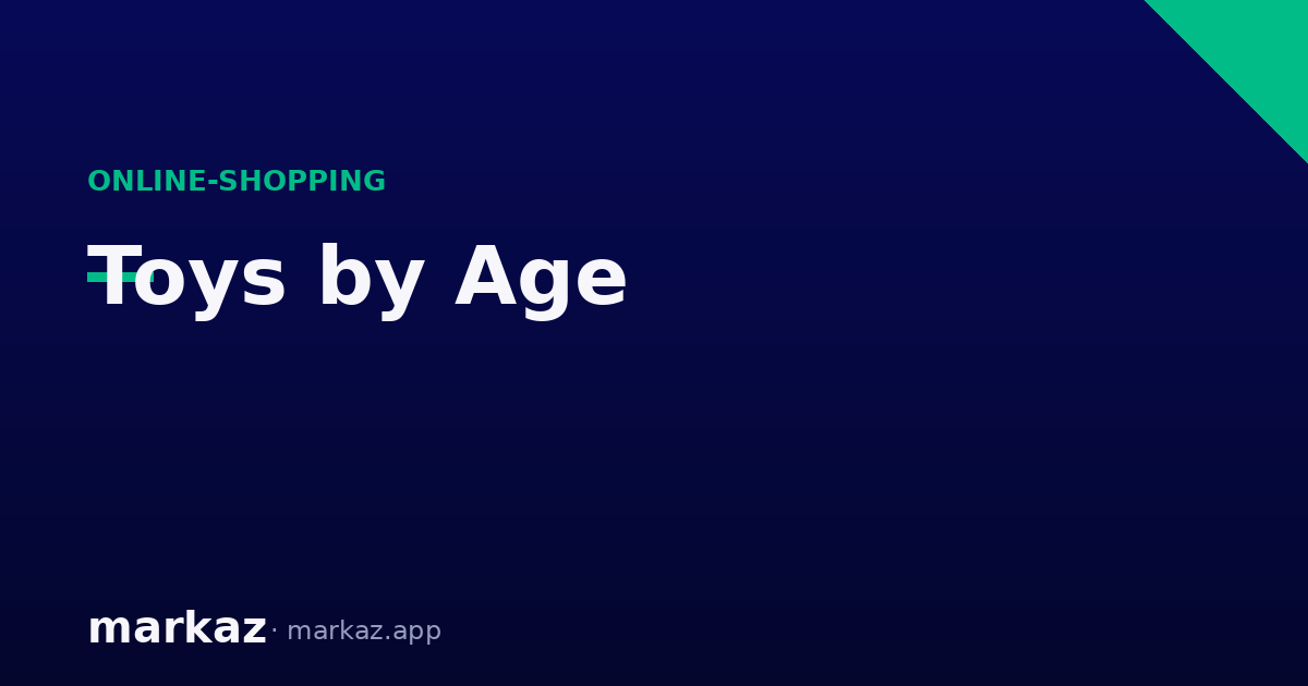 Choosing Toys by Age Without Wasting Money