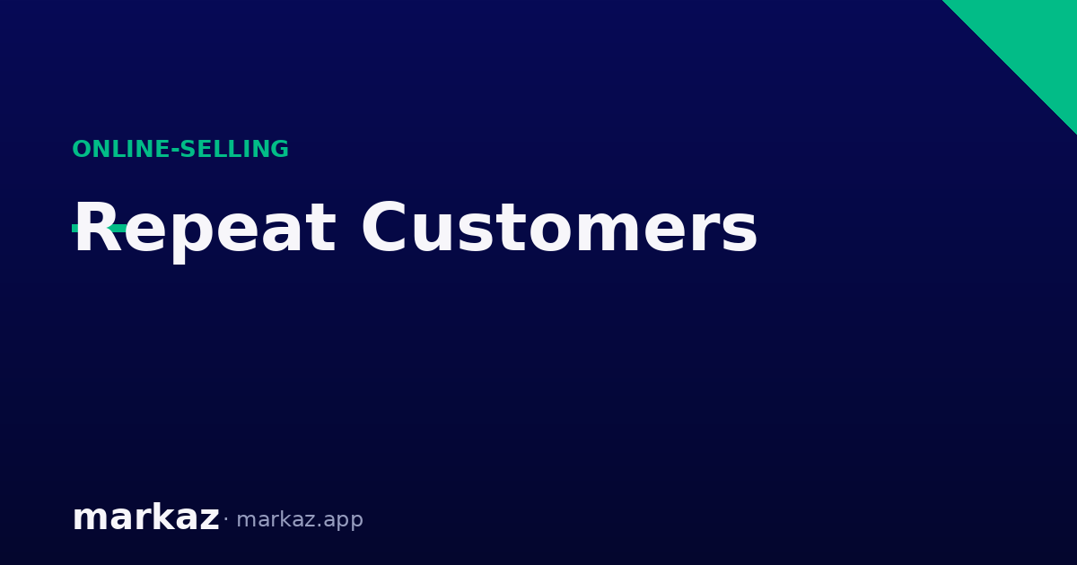 How to Get Repeat Customers When Selling Online in Pakistan
