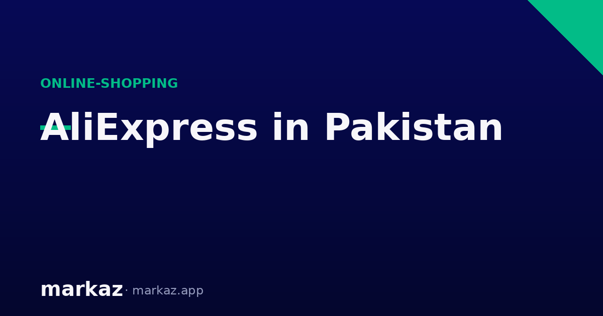 Is AliExpress Available in Pakistan? (2026)