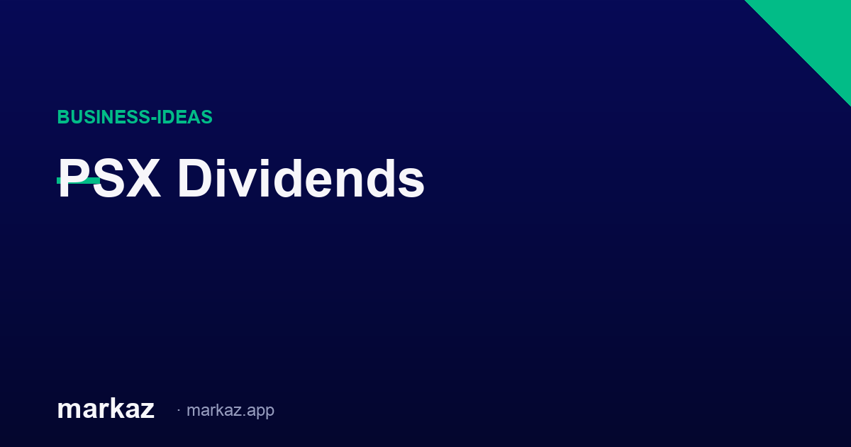 PSX Dividends: From Board Approval to Your Bank