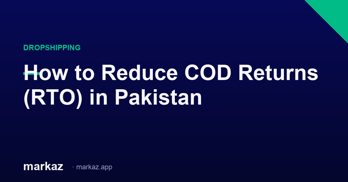 How to Reduce COD Returns (RTO) in Pakistan