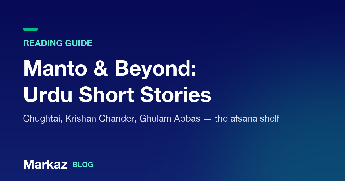 Manto and Beyond: The Urdu Short Story Collections Everyone Should Read
