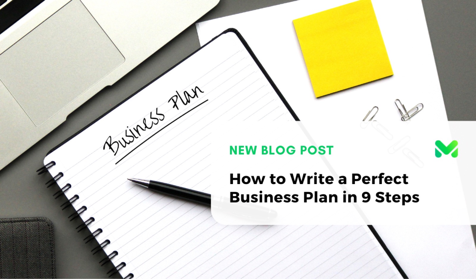 How to Write a Perfect Business Plan in 9 Steps