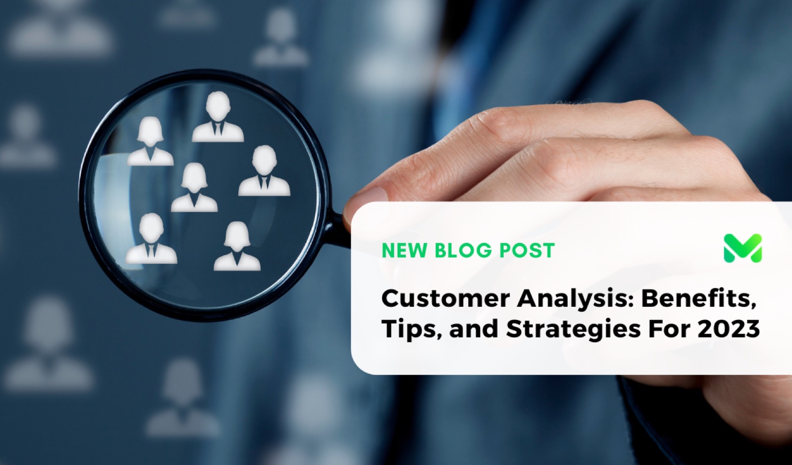 Customer Analysis: Benefits, Tips, And Strategies For 2026